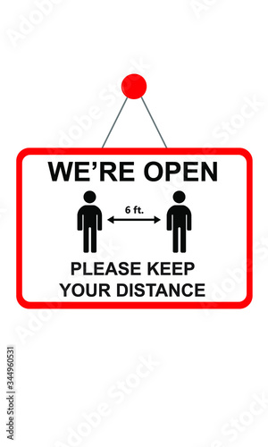 We are open please maintain safe social distancing at least 6 ft. illustrative vector artwork 