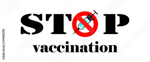 Anti-vaccination protest. People rejecting preventive medicine. Vaccine refusal. Rejecting preventive coronavirus covid-19. Man makes stop hand sign. Vector illustration flat design. Syringe in hand.