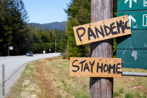 Stay Home Sign during Coronavirus Pandemic. Taken in Squamish, British Columbia, Canada.