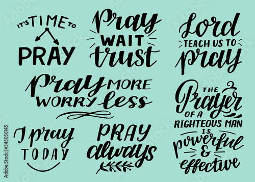 Hand lettering set with inspirational quote Lord, teach us to pray. More, worry less. The Prayer of righteous man.