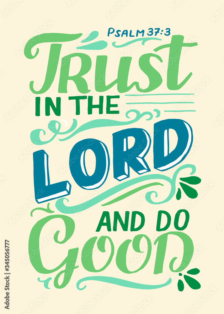 Fototapeta Hand lettering Trust in the Lord and do good.