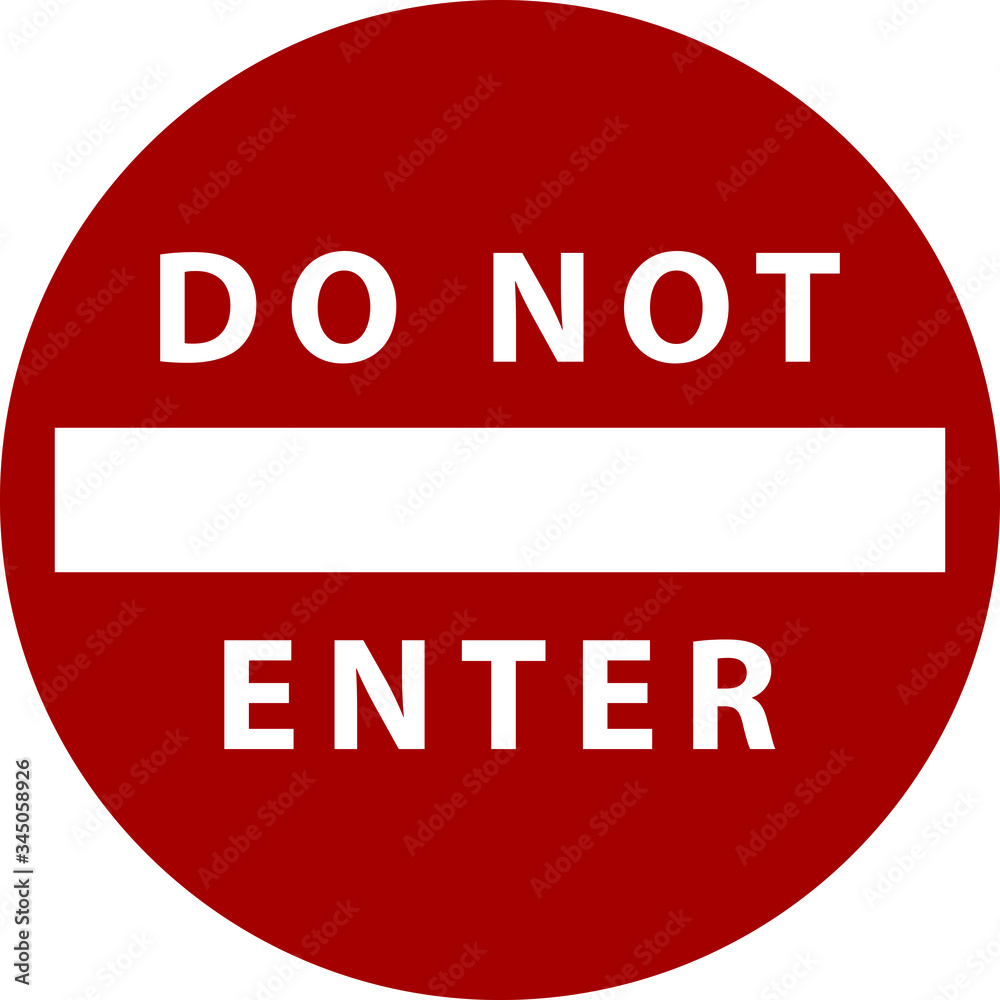 Red sign do not enter isolated on white background.warning sign do not enter Red sign do not enter isolated on white background.warning sign do not enter