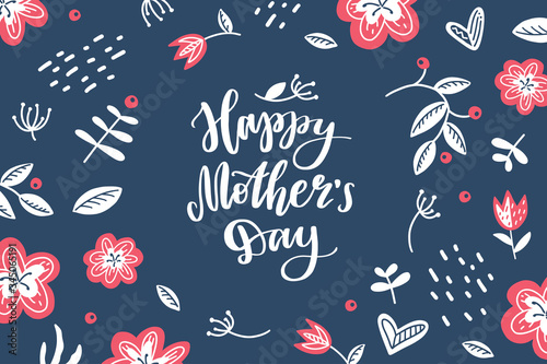 happy mothers day hand lettering with flowers