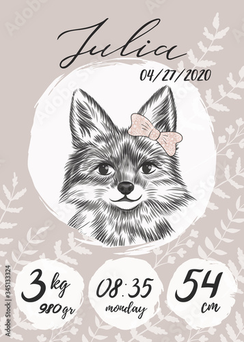 Metric baby girl poster with little fox with bow sketch, hand drawn Julia name, calligraphy text. Time, date of the birth, weight of newborn information. Greeting poster card with lettering