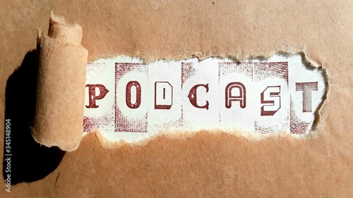 Podcast sign - vintage written on brown paper, internet broadcast, media and communication concept.