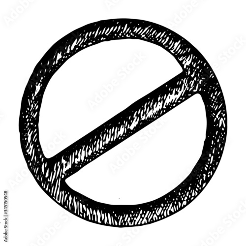 Prohibition sign in vector sketch style on a white background. Shaded circle with a strikethrough. To indicate unnecessary design.