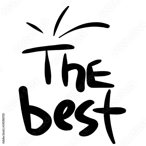 Lettering of the word "best" in bold. Thicker lines create confidence and completeness of words. The concept of an expressive inscription about something the best. Lettering for labels, and banners.
