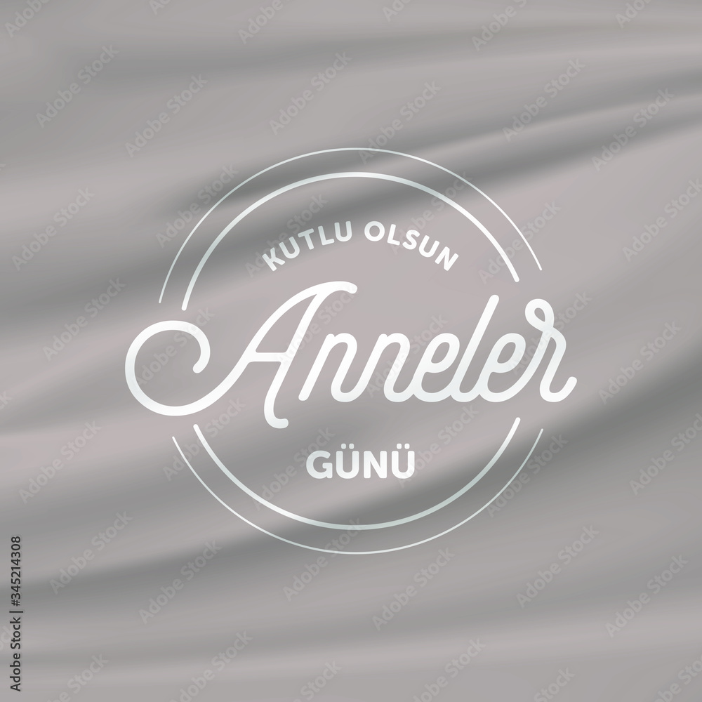 Happy mother's day greeting day design with calligraphic text on the circle shape (Turkish: Anneler günü kutlu olsun)