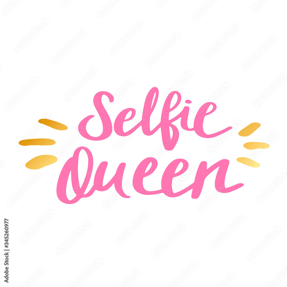 Selfie Queen print in simple hand drawn doodle style. Trendy inscription, handwritten slogan. Girly lettering design for t-shirt prints, phone cases, mugs or posters. Vintage vector illustration