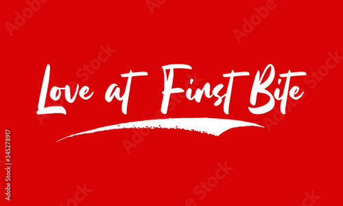 Love at First Bite Calligraphy White Color Text On Red Background