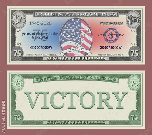 Fictional US banknote of 75 dollars. Dedicated to the anniversary of the victory in the great war of 1945-2020
