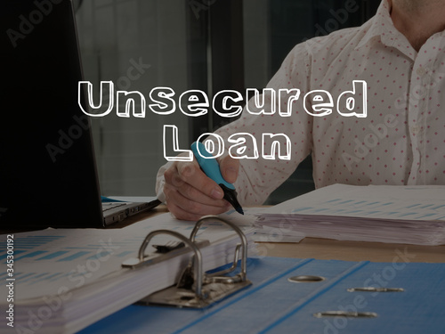 Unsecured Loan is shown on the conceptual business photo photo