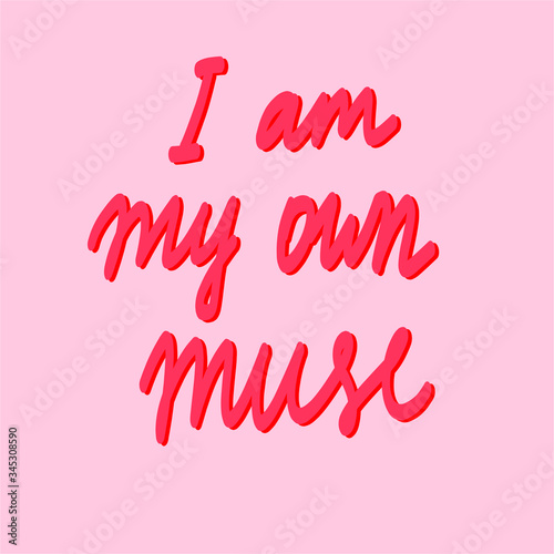 Vector lettering. Red letters on pink background. Hand drawn "I am my own muse" inscription.