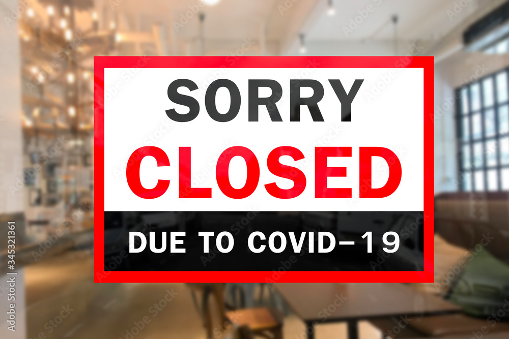 Temporarily closed sign of coronavirus outbreak lockdown, Information warning sign Area quarantine measures in coffee Shop supermarket, company, shopping center closed due to COVID-19 or Coronavirus