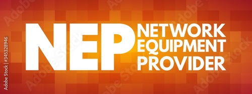 NEP - Network Equipment Provider acronym, technology concept background