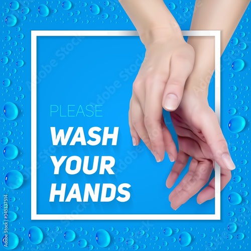 Please wash your hands sign. Square realistic vector illustration for design of poster, flyer and banner. EPS10 with mesh gradients.