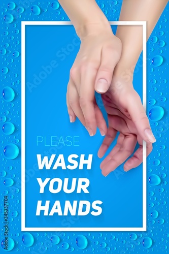 Please wash your hands sign. Horizontal realistic vector illustration for design of poster, flyer and banner. EPS10 with mesh gradients.