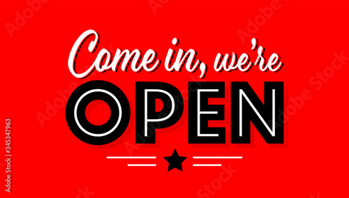 Come in we're open