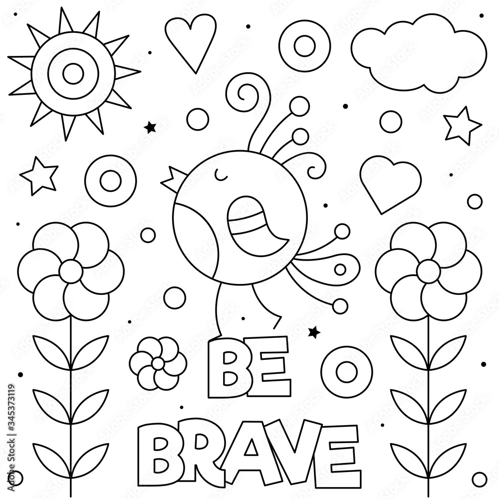Be brave. Coloring page. Vector illustration of bird.