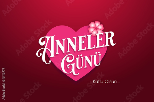 Anneler Gunu Kutlama Karti, TRANSLATING: Happy Mothers Day Celebrating Card