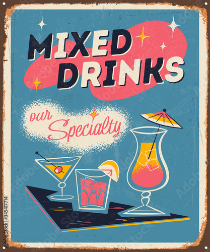 Vintage style, painted or enamelled metal sign - Mixed Drinks Our Specialty - Vector. Grunge effects can be easily removed for a brand new, clean sign.