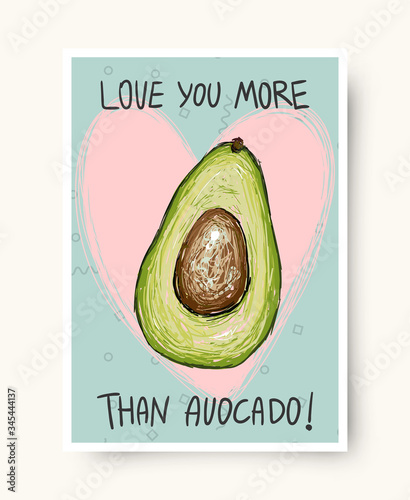 Cute vector love card with avocado and phrase Love you more than avocado. For greeting cards, web banners, social media.