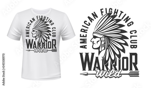 Indian warrior, fighting club vector t-shirt print mockup template. Wild West, American Cherokee or Apache Indian chief head in eagle feather headdress and warrior arrow, fight club t-shirt print
