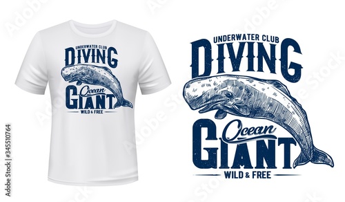 Whale cachalot animal t-shirt print mockup template. Ocean underwater diving club emblem vector sketch design. Scuba diving sport club sign with Wild and Free quote and whale cachalot on wave