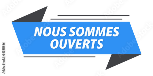 nous sommes ouverts bannière