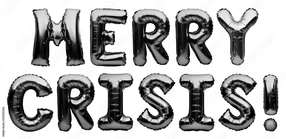 Black words MERRY CRISIS made of inflatable balloons isolated on white background. Foil balloon letters. Economic and financial crisis concept. World financial crisis. Black words MERRY CRISIS made of inflatable balloons isolated on white background. Foil balloon letters. Economic and financial crisis concept. World financial crisis.
