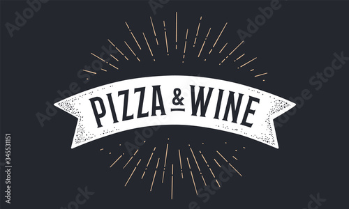 Flag ribbon Pizza Wine. Old school flag banner with text Pizza Wine. Ribbon flag in vintage style with linear drawing light rays, sunburst and rays of sun, text pizza wine. Vector Illustration