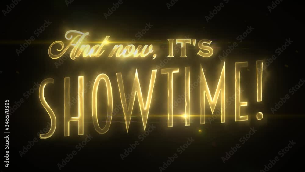 And Now It's Showtime Intro Background With Light Flares/ 4k animated motion graphic of a broadcast tv now it's showtime message text with hi-tech design and optical flares