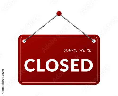 We are closed hanging board. Realistic design template rectangle red sign isolated on white background for store, office, shop. Vector illustration