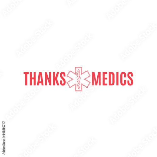 Lettering THANKS MEDICS, greeting card with a with linear symbol of the medicine.