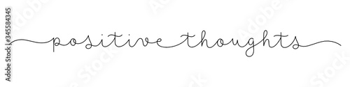POSITIVE THOUGHTS black vector monoline calligraphy banner with swashes