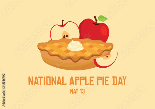 National Apple Pie Day vector. Apple Pie icon vector. Cake with whipped cream vector. Pie with apples vector. Classic american pie clip art. Apple Pie Day Poster, May 13. Important day 