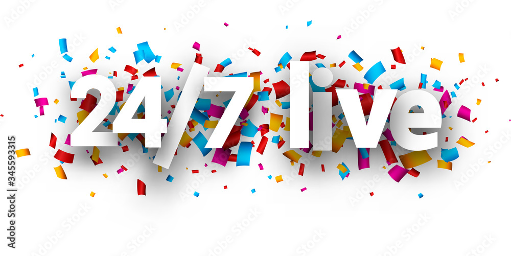 White 24/7 live sign on confetti background. White 24/7 live sign on confetti background.