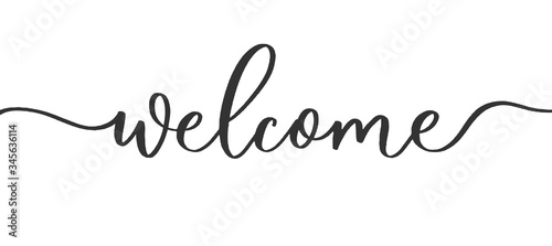 Welcome - calligraphic inscription with  smooth lines.