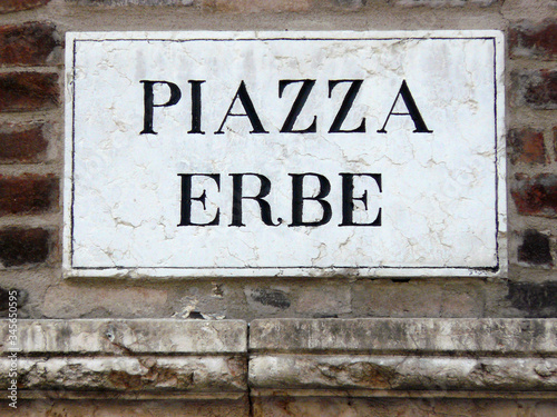 Verona (Italy). Urban indication of Piazza Erbe in the city of Verona