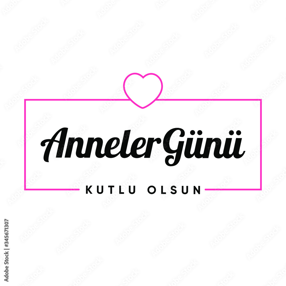 Elegent design for Happy Mothers day greetings card (Turkish: Anneler gününüz kutlu olsun.) Happy Mother's Day Calligraphy with heart shape.