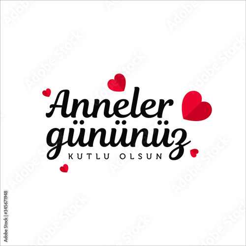Elegent design for Happy Mothers day greetings card  Turkish  Anneler g  n  n  z kutlu olsun.  Happy Mother s Day Calligraphy with paper cut heart.