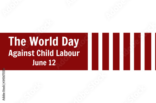 World Day Against Child Labor concept. Template for background, banner, card, poster with text inscription. Vector EPS10 illustration.