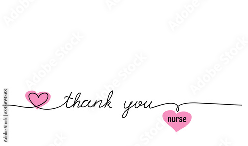 Thank you nurse one continuous line drawing, lettering, handwritten text, quote. Nurse day celebration, simple vector web banner, background with heart.