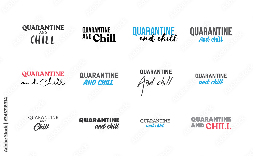 Quarantine and chill text. Cool and modern lettering design for poster, t shirt print, post card, video blog cover.