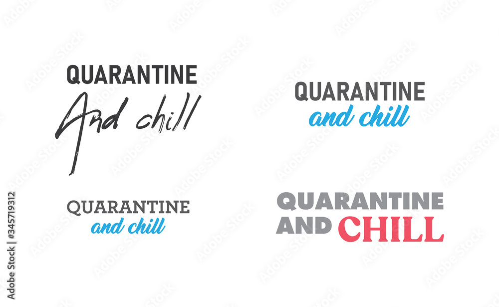 Quarantine and chill text. Cool and modern lettering design for poster, t shirt print, post card, video blog cover. Quarantine and chill text. Cool and modern lettering design for poster, t shirt print, post card, video blog cover.