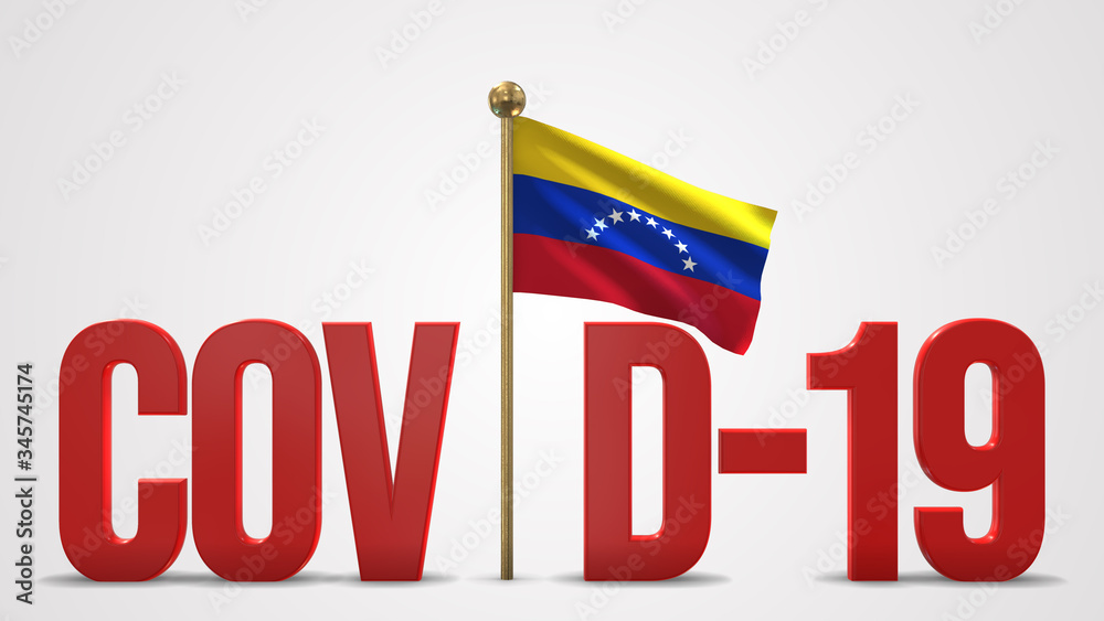 Venezuela realistic 3D flag and Covid-19 illustration.