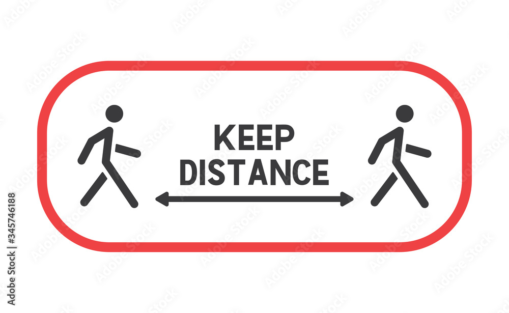 Keep distance sign. Coronavirus pandemic prevention. Preventive measures. Protect yourself. Stay distant. Vector illustration. Keep distance sign. Coronavirus pandemic prevention. Preventive measures. Protect yourself. Stay distant. Vector illustration.