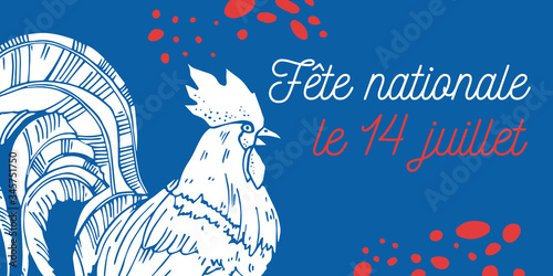 Bastille Day design template with gallic rooster. Title in French National celebration 14th of July. Hand drawn vector sketch illustration
