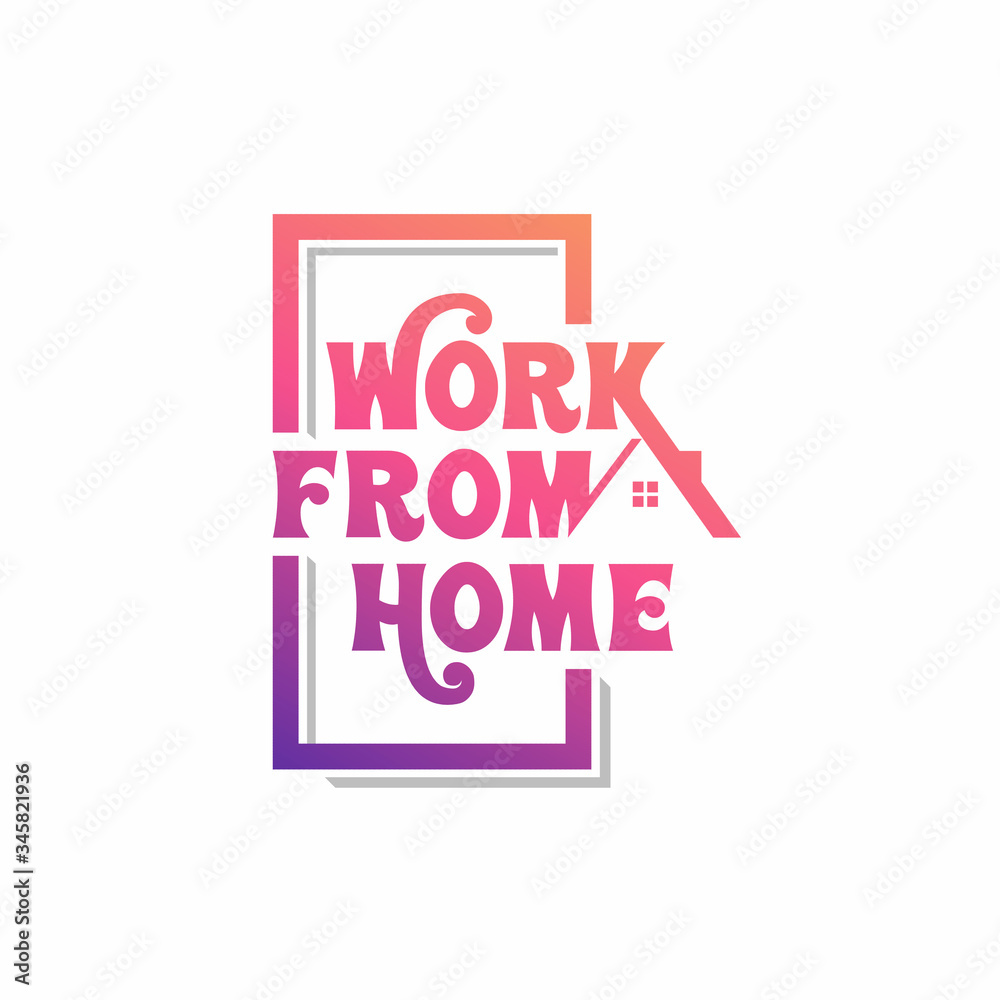 Work from Home, Stay Home Stay Safe, typography in a Home protected from Coronavirus. Vector Illustration. Work from Home, Stay Home Stay Safe, typography in a Home protected from Coronavirus. Vector Illustration.