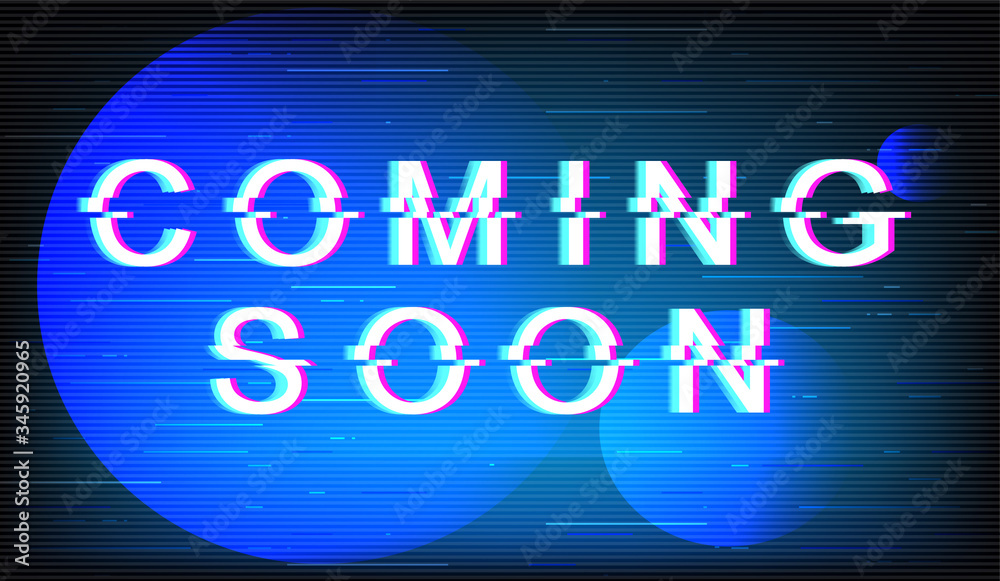 Coming soon glitch phrase. Retro futuristic style vector typography on electric blue background. Trendy text with distortion TV screen effect. Film release banner design with quote Coming soon glitch phrase. Retro futuristic style vector typography on electric blue background. Trendy text with distortion TV screen effect. Film release banner design with quote